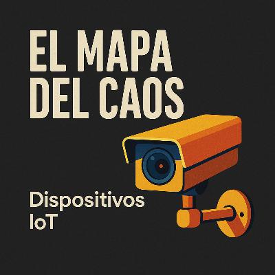 Dispositivos IoT: Todo está conectado (y vigilado)