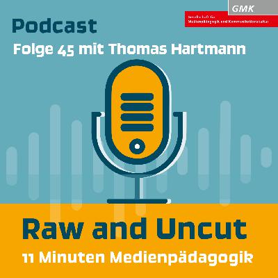 Raw and Uncut – Folge 45 mit Thomas Hartmann: Bedeutung von Medienwettbewerben Raw and Uncut – Folge 45 mit Thomas Hartmann: Bedeutung von Medienwettbewerben