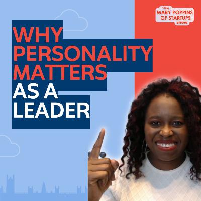 #40 Why Your Personality Matters In Leadership! #40 Why Your Personality Matters In Leadership!