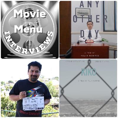 Movie Menu Interviews: Felix Martiz Movie Menu Interviews: Felix Martiz