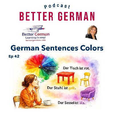 Episode 42 - Improve Your German with Simple Sentences Using Colors