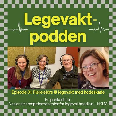 #31: Flere eldre til legevakt med hodeskade
