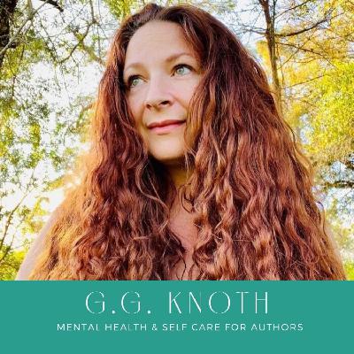 G.G. Knoth talks Mental Health & Self-Care for Authors
