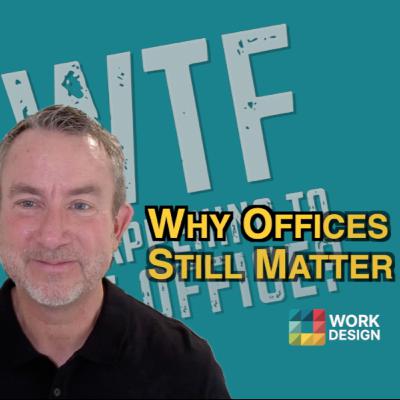 Why Offices Still Matter - Culture, flexibility & data reshape the workplace with Brian Elliott Why Offices Still Matter - Culture, flexibility & data reshape the workplace with Brian Elliott