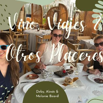 De la elegancia porteña a la serenidad japonesa: Experiencias de lujo alrededor del mundo". en Vino Viajes y Otros Placeres con Deby Alexis y Melanie Beard