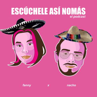 Episodio 13: “Escúchele mexicanísimo”.