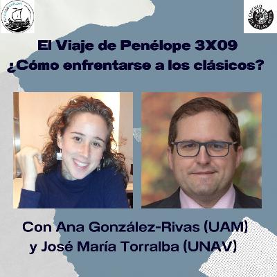EVDP 3X09 - ¿Cómo enfrentarse a los clásicos? (Ana González-Rivas & José María Torralba)