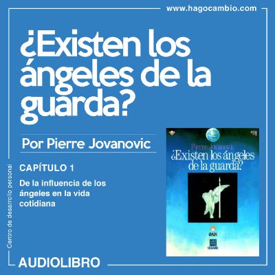 ¿Existen los ángeles de la guarda? - Capítulo 1