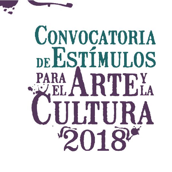 016. Convocatoria de Estímulos para el Arte y la Cultura 016. Convocatoria de Estímulos para el Arte y la Cultura