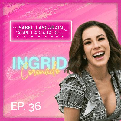 Ingrid Coronado: MUJERON, lo que viví fue CONSECUENCIA de mis DECISIONES