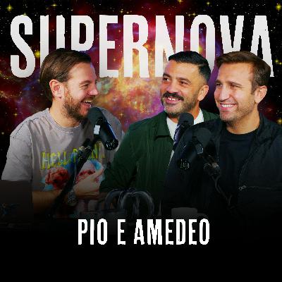 PIO E AMEDEO: SIAMO COME LE FIGH*