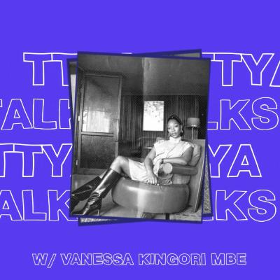 TTYA TALKS : SEASON 2 EP 5: NETWORK VS NETWORKING W/ VANESSA KINGORI MBE TTYA TALKS : SEASON 2 EP 5: NETWORK VS NETWORKING W/ VANESSA KINGORI MBE