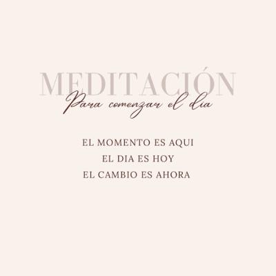 Meditación para comenzar el dia