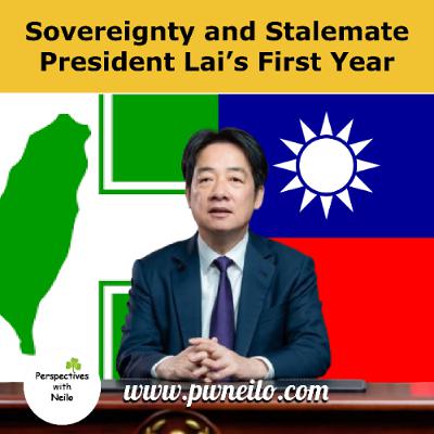 Sovereignty and Stalemate - President Lai's First Year Sovereignty and Stalemate - President Lai's First Year