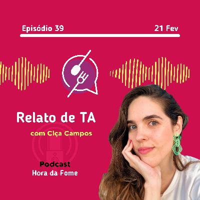 Relato de TA | #EP39 Relato de TA | #EP39