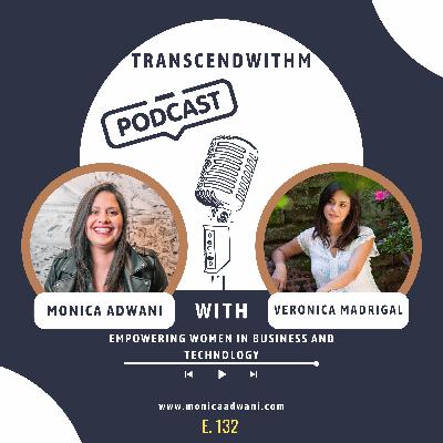 Empowering Women in Business and Technology With Veronica Madrigal