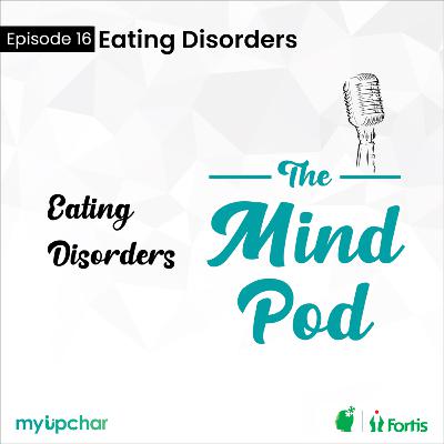 Episode 16: Eating Disorders
