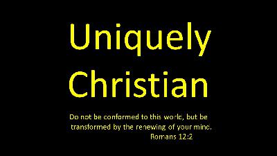 Uniquely Christian - Audio