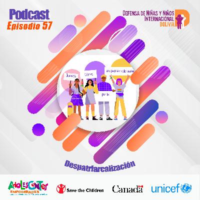 T4E57 | Despatriarcalización | DNI-BOLIVIA