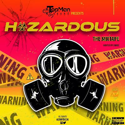 HAZARDOUS: theMixtape