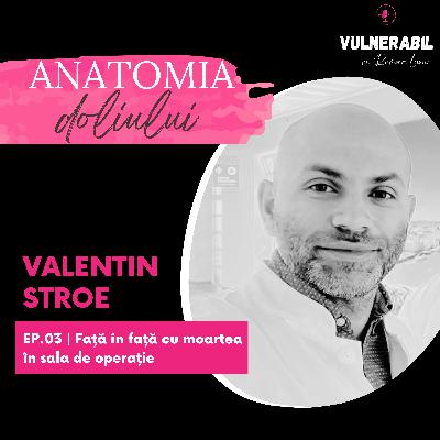 Anatomia doliului [03] :: Față în față cu moartea în sala de operație - VALENTIN STROE