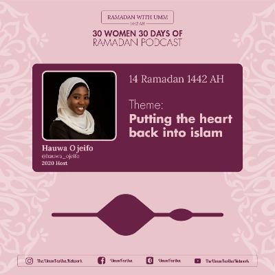 Day 14 - Hauwa Ojeifo #30W30D Ramadan Take Over