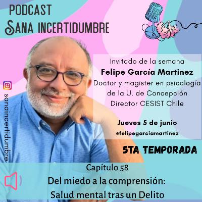 5ta temporada | Del miedo a la comprensión: Salud Mental tras un delito 5ta temporada | Del miedo a la comprensión: Salud Mental tras un delito