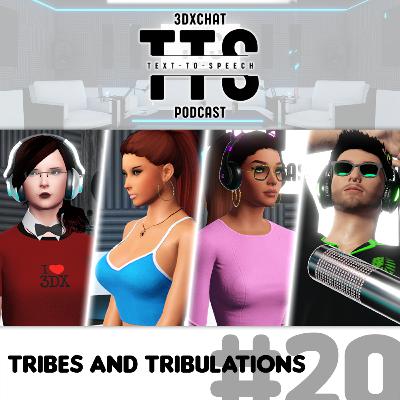 Episode #20 - Tribes and Tribulations