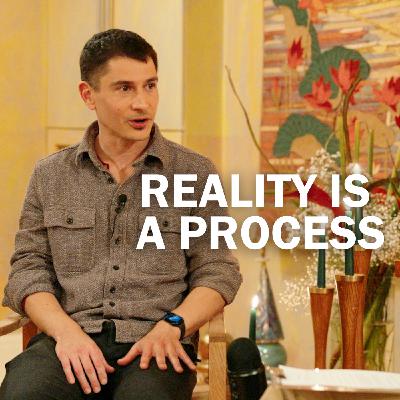 S2 Ep5: Reality is a process | Matthew Segall at PhilosophyEAST