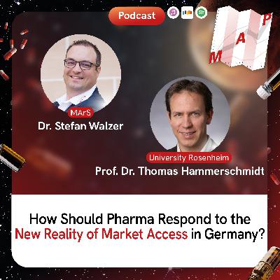 How Should Pharma Respond to the New Reality of Market Access in Germany, Prof. Dr. Thomas Hammerschmidt?