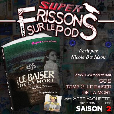 2x22 SOS tome 2 Le baiser de la mort 2x22 SOS tome 2 Le baiser de la mort