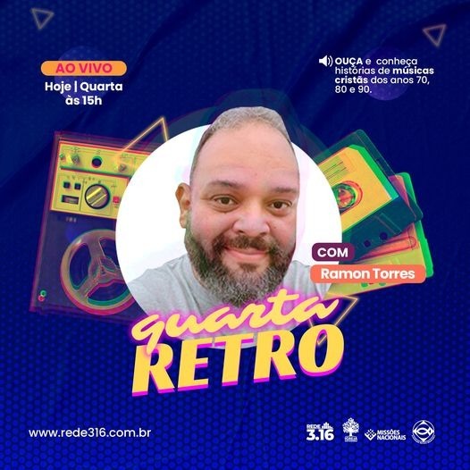 Quarta Retrô - Episódio 63 - 14/08/2024 -Rede 3.16 Naian Queiroz e Pr. Ramon Torres