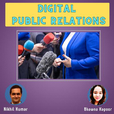 MI Podcast Ep 66 - Digital Public Relations feat. Bhawna Kapoor (PR Consultant) MI Podcast Ep 66 - Digital Public Relations feat. Bhawna Kapoor (PR Consultant)