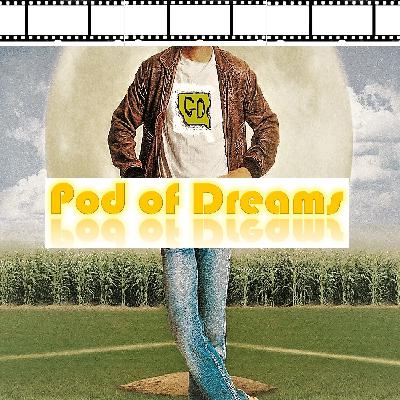 Pod of Dreams - Episode 44 - Inception
