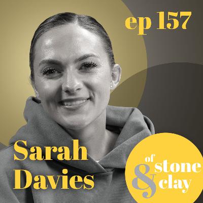 Episode 157 | Sarah Davies | Motherhood, Music, and Loving Yourself Episode 157 | Sarah Davies | Motherhood, Music, and Loving Yourself