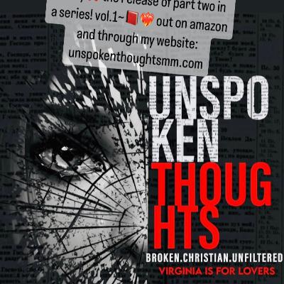 New Book, Who Dis?? "UNSPOKEN THOUGHTS, VIRGINIA IS FOR LOVERS, Vol. 1" LIVE VIRTUAL BOOK LAUNCH! W/ SPECIAL GUEST SPEAKERS!" *VIEWER DISCRECTION IS ADVISED ON SOME PARTS**