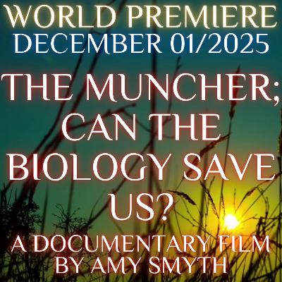 The Muncher; Can The Biology Save Us?