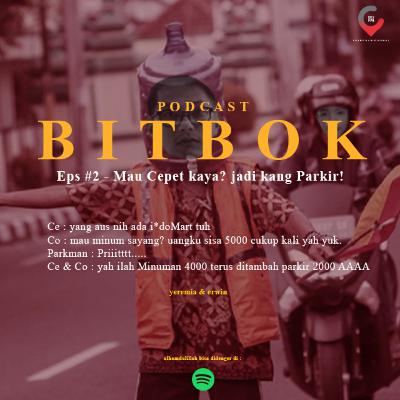 BITBOX - Mau cepet kaya? jadi Kang Parkir! Eps #2 BITBOX - Mau cepet kaya? jadi Kang Parkir! Eps #2