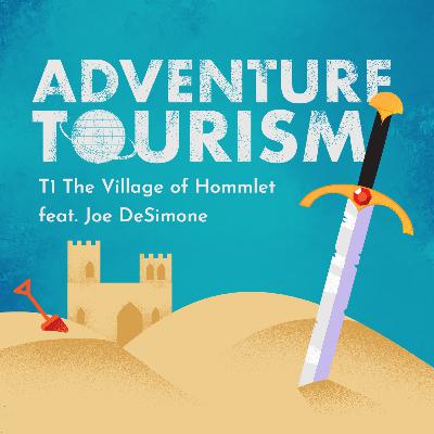 T1 The Village of Hommlet feat. Joe DeSimone