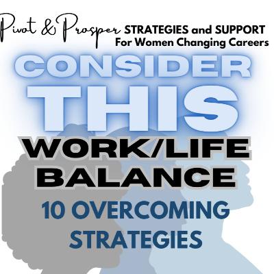 Strategies for a Meaningful Work/Life Balance