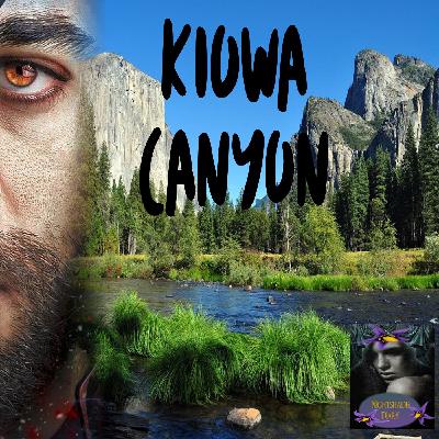 Kiowa Canyon | Haunted Canyon Story | Podcast