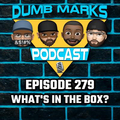 Episode 279 - What’s in the Box?
