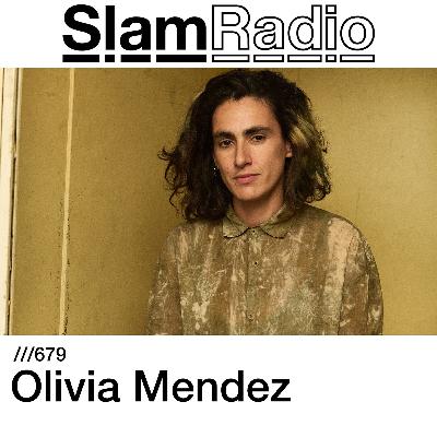 #SlamRadio -679 -  Olivia Mendez