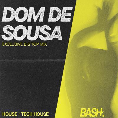BASH! Big Top Warm Up - Dom De Sousa