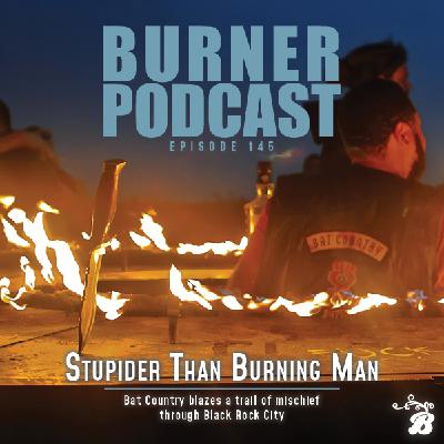 Stupider Than Burning Man