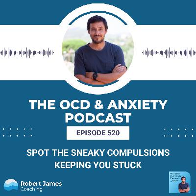 Spot the Sneaky Compulsions Keeping You Stuck