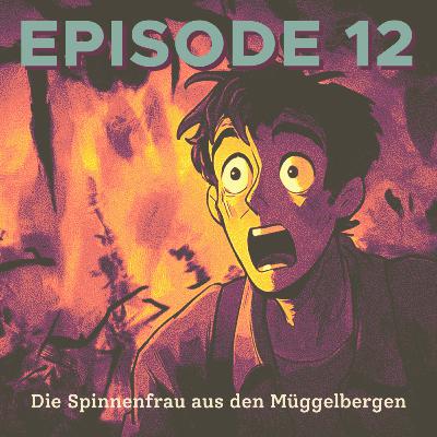 Die Spinnenfrau aus den Müggelbergen | Lagerfeuer #012