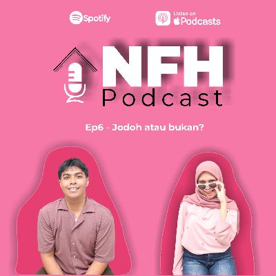 Ep6 - Jodoh atau bukan? Ep6 - Jodoh atau bukan?