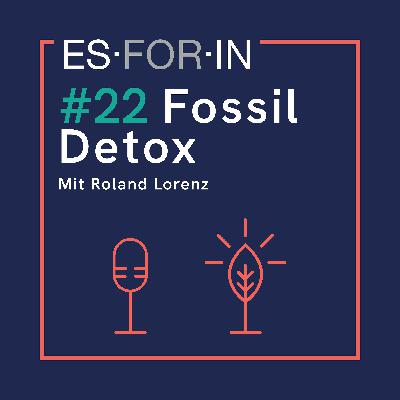 #22 | Fossil Detox
