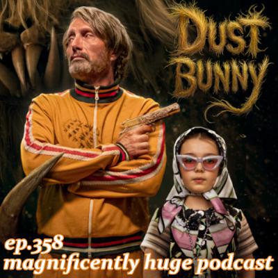 Episode 358 - Dust Bunny